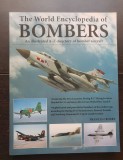 The World Encyclopedia of BOMBERS. An Illustrated A-Z Directory of Bomber Aircraft - Francis Crosby