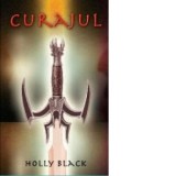 Curajul - Holly Black