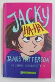 JACKY HA-HA de JAMES PATTERSON si CHRIS GRABENSTEIN , ilustratii KERASCOET , 2016