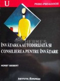 Invatarea autodirijata si consilierea pentru invatare - 2001 - Horst Siebert ($N74), Institutul European