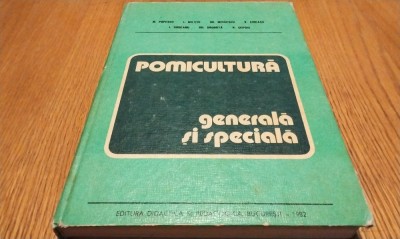 POMICULTURA GENERALA SI SPECIALA - Marius Popescu, Ioan Militiu - 1982, 483 p. foto