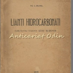 Lianti Hidrocarbonati - E. Paunel - Tiraj: 450 Exemplare