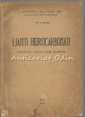 Lianti Hidrocarbonati - E. Paunel - Tiraj: 450 Exemplare