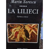 Marin Sorescu - La lilieci, cartea a cincea (Editia: 1995)