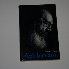 Agirbiceanu - Mircea Zaciu - 1964