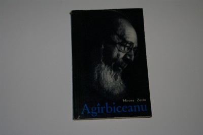 Agirbiceanu - Mircea Zaciu - 1964 foto