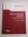 DREPTUL EUROPEAN AL MUNCII Legislatie, doctrina, jurisprudenta - Radu Razvan POPESCU