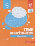 Matematica. Teme recapitulative. Clasa a V-a