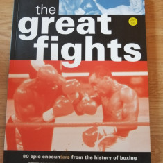 The Great Fight: 80 Epic Encounters from the History of Boxing, 2010