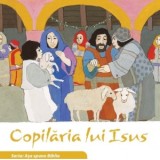 Copilaria lui Isus. Seria Asa spune Biblia - Kees de Kort