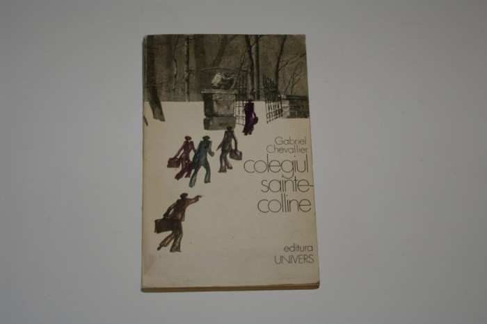 Colegiul Sainte-Colline - Gabriel Chevallier