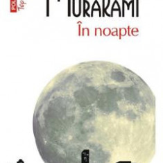 In noapte - Haruki Murakami