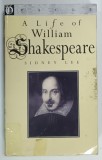 A LIFE OF WILLIAM SHAKESPEARE by SIDNEY LEE , 1996 , PREZINTA URME DE UZURA , COPERTA LIPITA CU SCOTCH