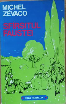 SFARSITUL FAUSTEI - MICHEL ZEVACO foto