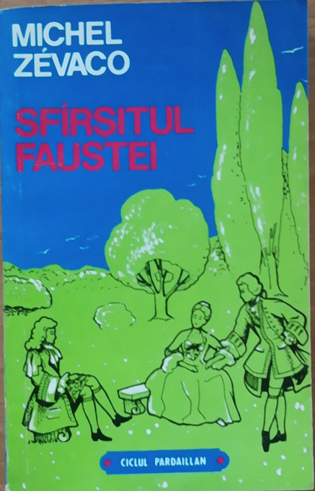 SFARSITUL FAUSTEI - MICHEL ZEVACO