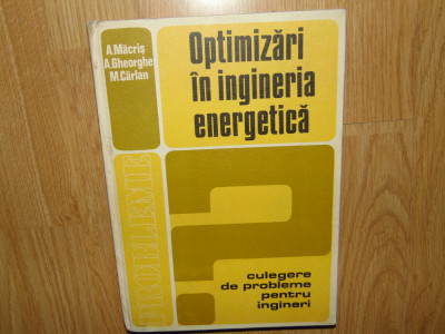 OPTIMIZARI IN INGINERIA ENERGETICA CULEGERE DE PROBLEME -A.MACRIS ANUL 1983 foto