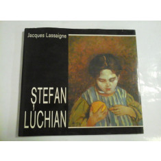 STEFAN LUCHIAN (album de pictura) - Jacques Lassaigne