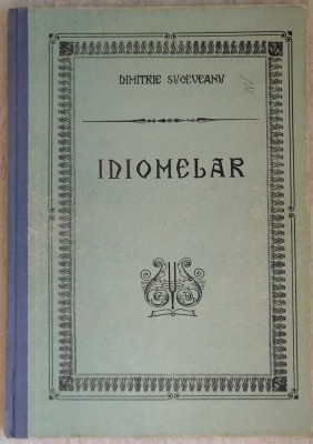 Dimitrie Suceveanu - IDIOMELAR - Partea intai ... lunile septembrie-decembrie (1992) * Editie cartonata foto