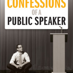 Confessions of a Public Speaker