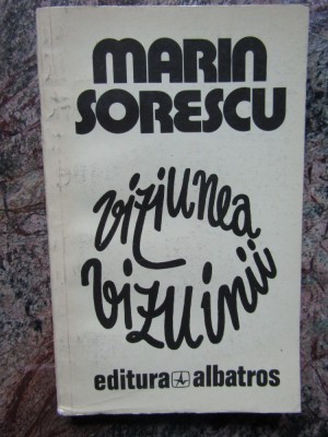 Marin Sorescu - Viziunea vizuinii (editia 1982) foto