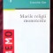 &quot;MARILE RELIGII MONOTEISTE&quot;, Jeannine Siat, 2000. - Iudaismul; - Crestinismul; - Islamul. Institutul European, 2001