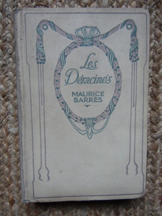 Les Deracines - Maurice Barres