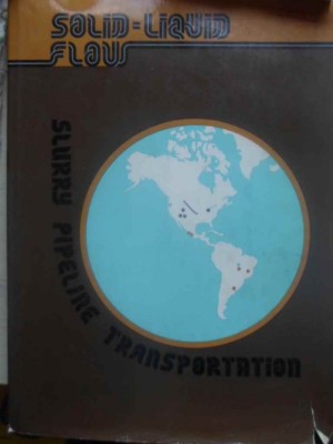 SOLID-LIQUID FLOW SLURRY PIPELINE TRANSPORTATION-EDWARD J. WASP, JOHN P. KENNY, RAMESH L. GANDHI-231701 foto