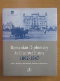 Dinu C. Giurescu - O istorie ilustrata a diplomatiei romanesti 1862-1947 engleza