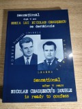 Dupa 14 ani sosia lui Nicolae Ceausescu se destainuie - Lt. col. (r) Dumitru Burlan (Editura Ergorom, 2003; editie bilingva romana - engleza)