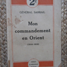 Mon commandement en orient 1916-1918 - GENERAL SARRAIL