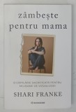ZAMBESTE PENTRU MAMA , O COPILARIE SACRIFICATA PENTRU MILIOANE DE VIZUALIZARI de SHARI FRANKE , 2026 *MICI DEFECTE