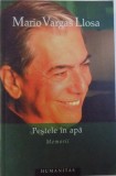 PESTELE IN APA - MEMORII de MARIO VARGAS LLOSA , 2005
