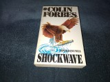 COLIN FORBES - OPERATIUNEA SHOCKWAVE