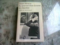 LE JOURNAL D&amp;#039;UNE FEMME DE CHAMBRE - OCTAV MIRBEAU (CARTE IN LIMBA FRANCEZA) foto