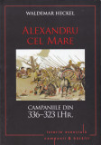 AS - WALDEMAR HECKEL - ALEXANDRU CEL MARE (CAMPANIILE DIN 336-323 I.HR.)