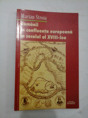 Romanii in confluenta europeana in secolul al XVIII-lea -Marian Stroia (cu dedicatia autorului pentru Mircea Suciu) foto