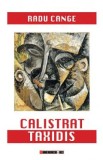 Calistrat Taxidis - Radu Cange