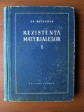 Gh. Buzdugan - Rezistența materialelor ( vol. I )