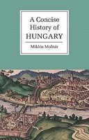 A Concise History of Hungary