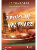 Cumpara ieftin Prinsi in valtoare/Liz Tomforde