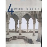 4 PICTORI LA BALCIC-COLECTIV-256455