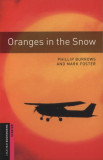 Oranges In The Snow - Oxford Bookworms Starter - M. Burrow Ph./Foster