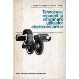 C. Cruceru. Th. Maghiar, A. Lezeu, V. Stanila - Tehnologia repararii si intretinerii utilajelor electromecanice - 122023