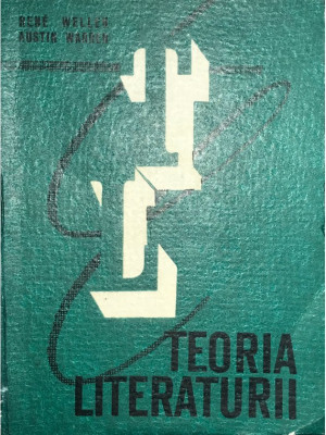 Rene Wellek - Teoria literaturii (editia 1967) foto