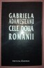 Gabriela Adamesteanu - Cele Doua Romanii, Editura Institutul European, 2000, Carte Politica