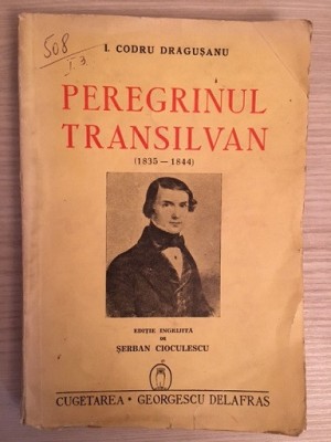 Peregrinul transilvan - I. Codru Dragusanu (1942) foto