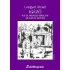 Ig&eacute;ző - Kicsi, m&eacute;rges &ouml;reg&uacute;r - Old&aacute;s &eacute;s k&ouml;t&eacute;s - Lengyel J&oacute;zsef