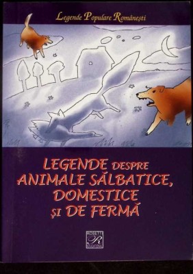 LEGENDE DESPRE ANIMALE SALBATICE, DOMESTICE SI DE FERMA-NICOLETA COATU-276363 foto