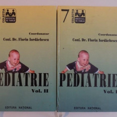 PEDIATRIE de FLORIN IORDACHESCU, VOL I-II 1998