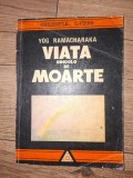 Viata dincolo de moarte- Yog Ramacharaka